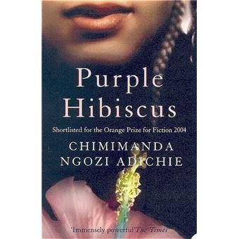 Purple Hibiscus - Chimamanda Ngozi Adichie