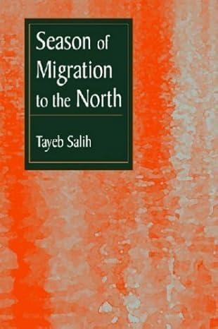 Season of Migration to the North - Tayeb Salih