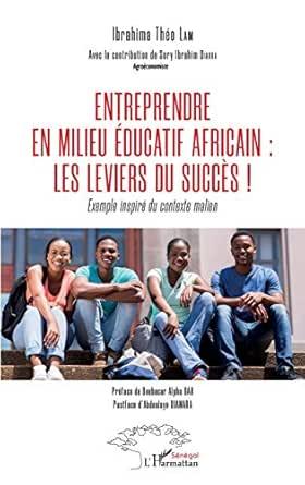 Entreprendre en milieu éducatif africain – Ibrahima Théo Lam