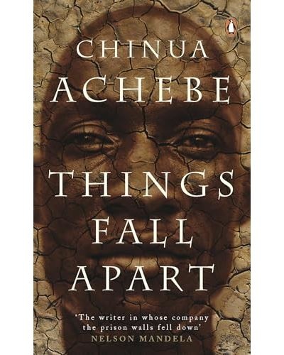 Things fall apart - Chinua Achebe