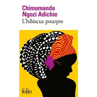 L'hibiscus pourpre - Chimamanda Ngozi Adichie